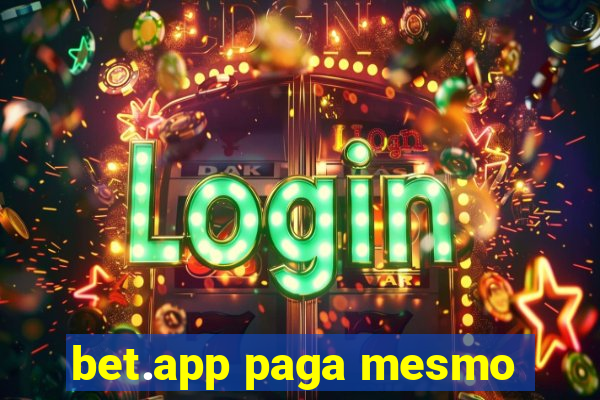 bet.app paga mesmo